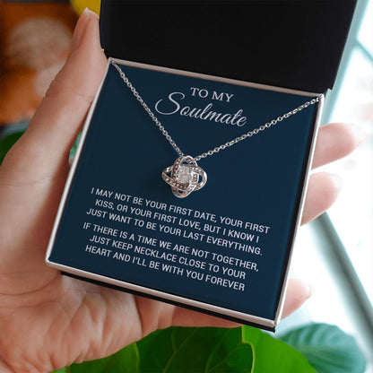 To My Soulmate - To Be Your Last Everything - Love Knot Necklace