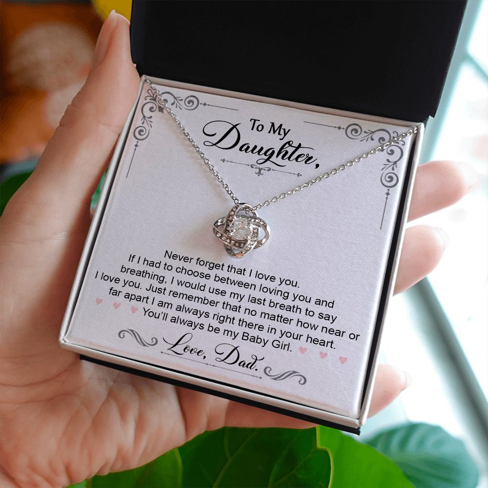 To My Daughter - You Will Always Be My Baby Girl - Love Knot Necklace