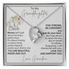 To My Granddaughter - Stay Strong - Forever Love Necklace