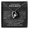 To My Beautiful Soulmate - I Have Found My Mate - Black Version - Forever Love Necklace