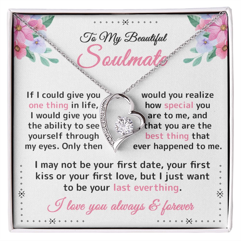 To My Beautiful Soulmate - I Just Want to be - Forever Love Necklace