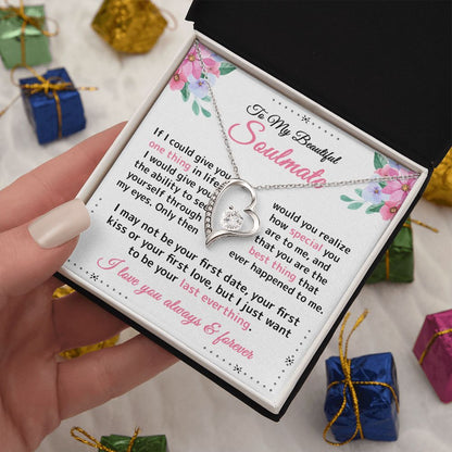 To My Beautiful Soulmate - I Just Want to be - Forever Love Necklace