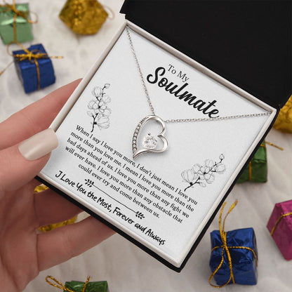 To My Soulmate - When I Say I Love You More - Forever Love Necklace