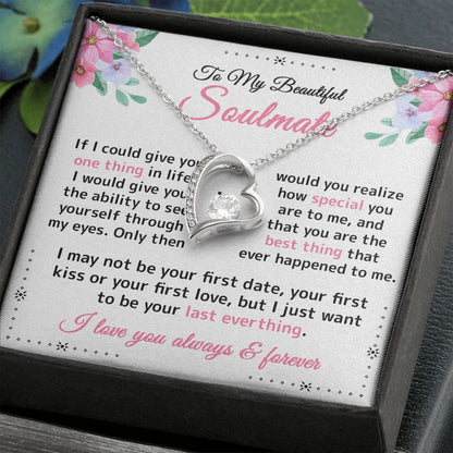 To My Beautiful Soulmate - I Just Want to be - Forever Love Necklace