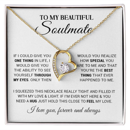 To My Beautiful Soulmate - You Are The Best Thing - Forever Love Necklace