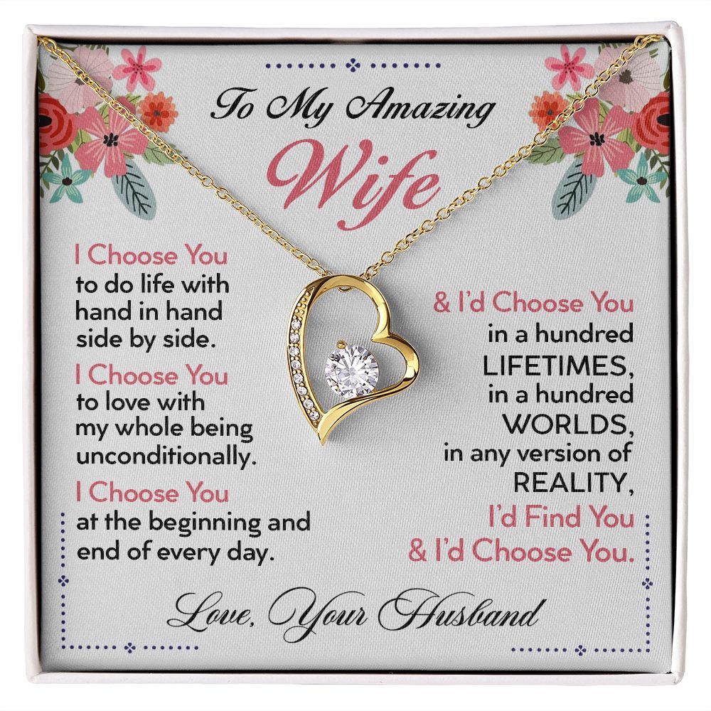 To My Wife - I Choose You - Forever Love Necklace - Romantic Gift for Wife