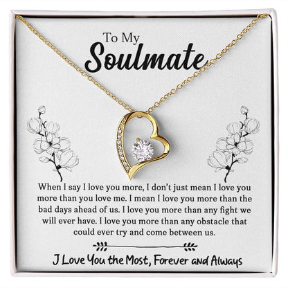 To My Soulmate - When I Say I Love You More - Forever Love Necklace