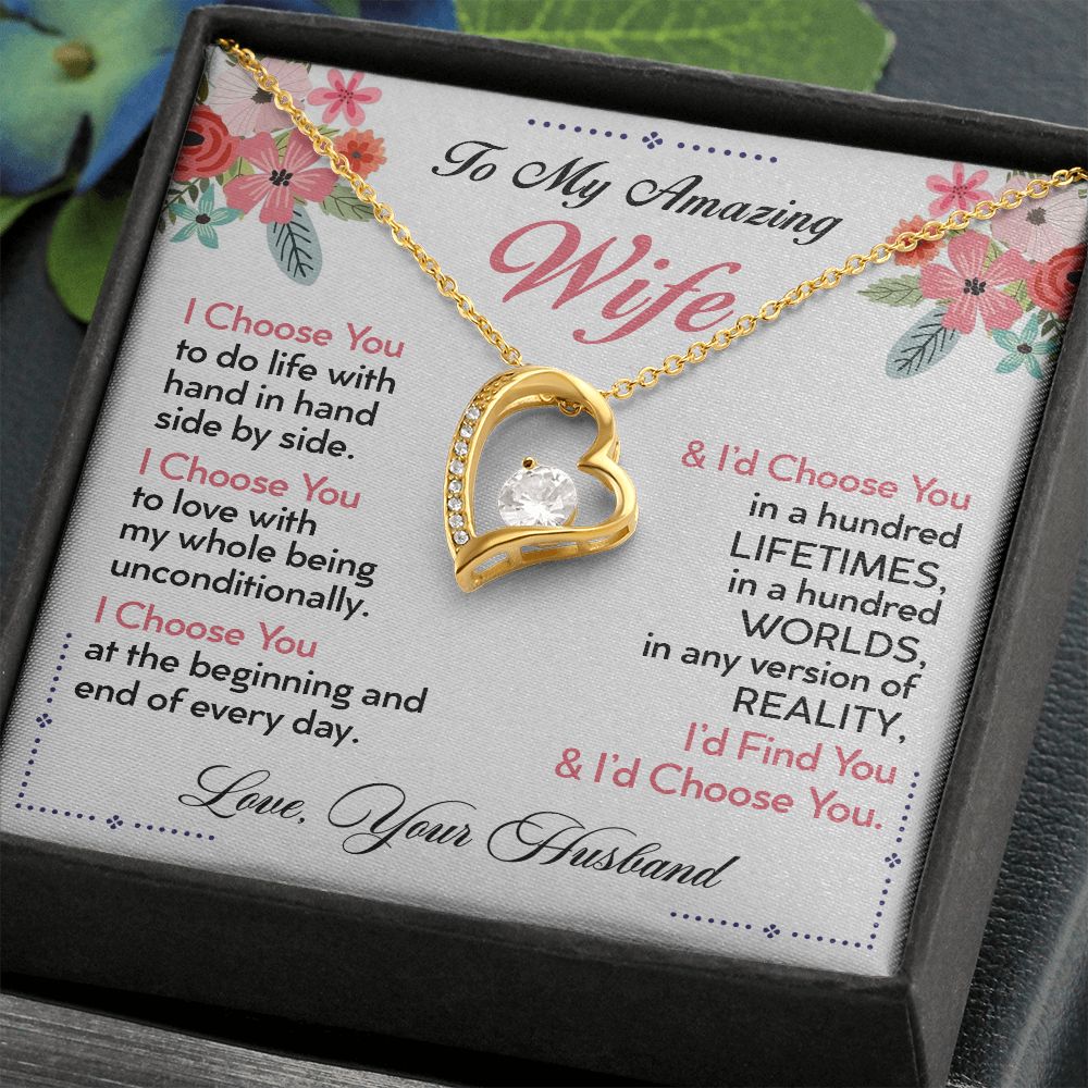 To My Wife - I Choose You - Forever Love Necklace - Romantic Gift for Wife